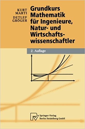 grundkurs mathe für ingenieure natur und wirtschaftswissenschaftler